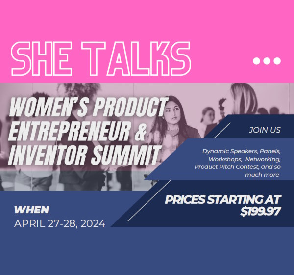 She Talks Women's Product Entrepreneur & Inventor Summit